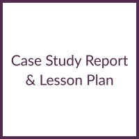 Case Study Report & Lesson Plan square